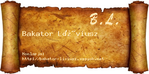 Bakator Líviusz névjegykártya